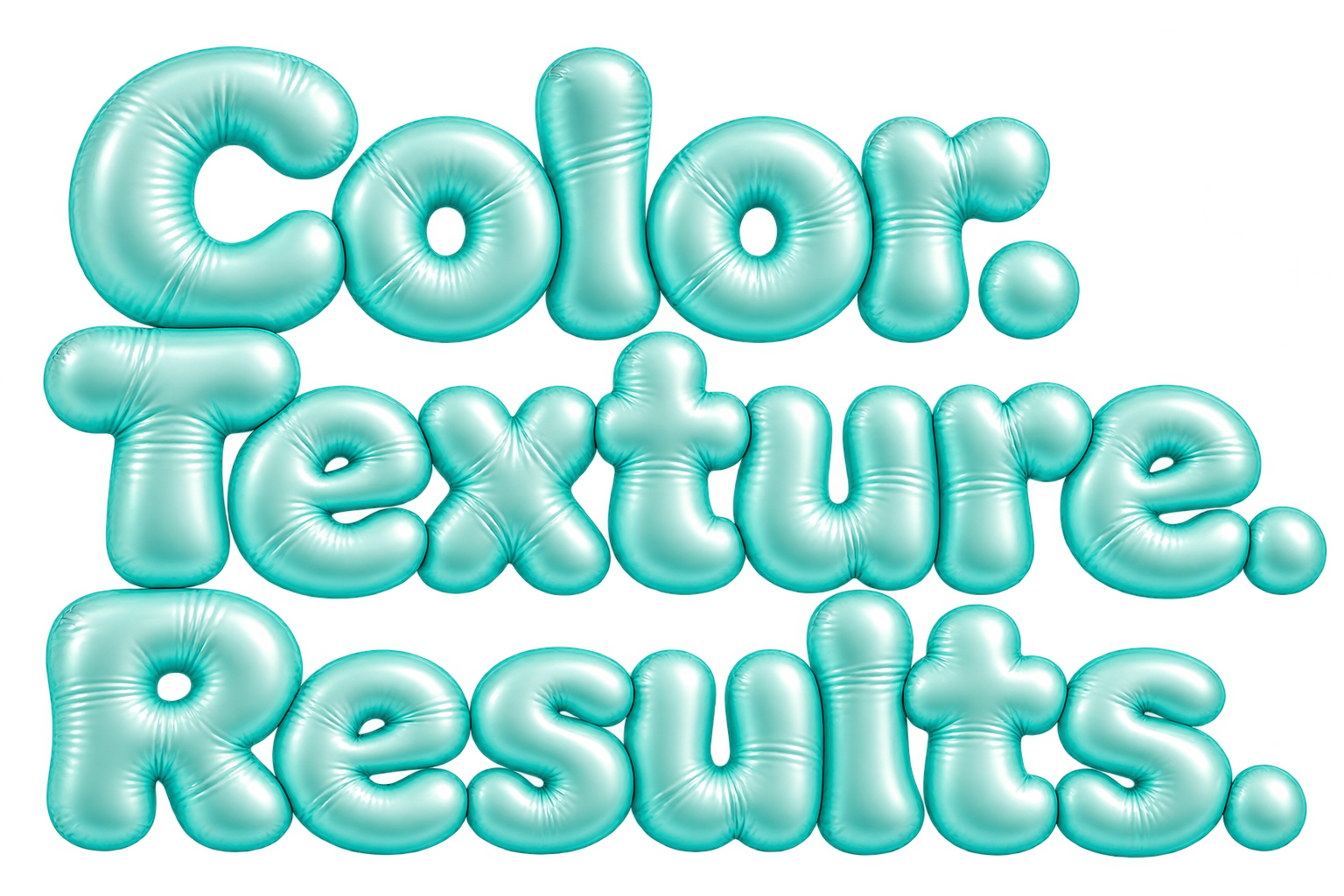 Color. Texture. Results.